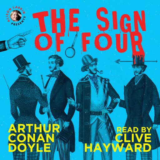 The Sign of Four (Unabridged), Arthur Conan Doyle
