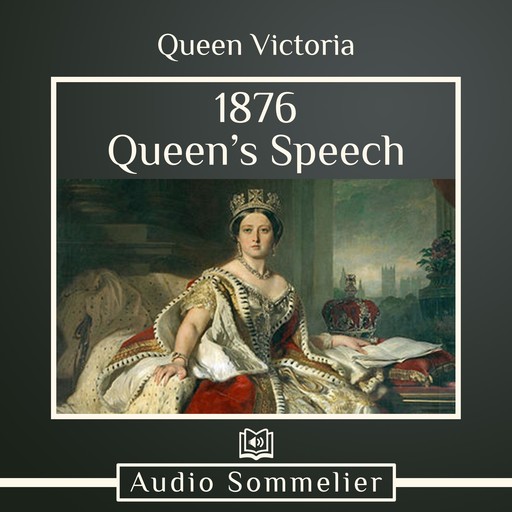 1876 Queen’s Speech, Queen Victoria