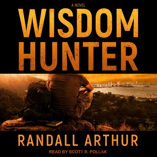 Wisdom Hunter, Randall Arthur