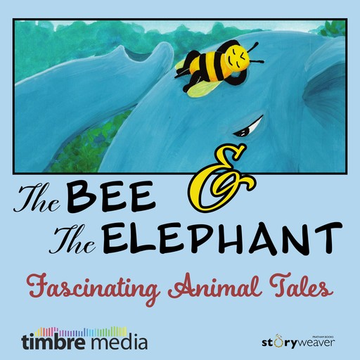 The Bee & The Elephant - Fascinating Animal Tales, Sejal Mehta, Long Ravy, Chou Chinith