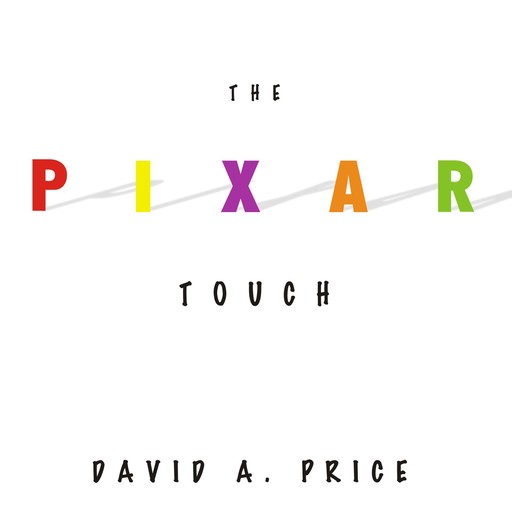 The Pixar Touch, David C. Price