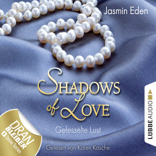 Shadows of Love, Folge 2: Gefesselte Lust, Jasmin Eden