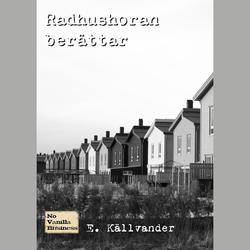 Radhushoran berättar, E. Källvander