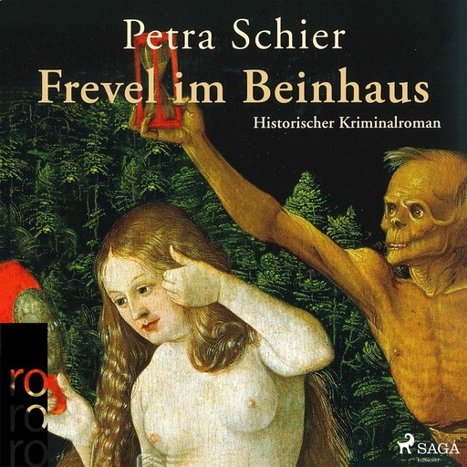 Frevel im Beinhaus (Ungekürzt), Petra Schier