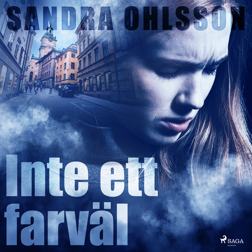 Inte ett farväl, Sandra Olsson