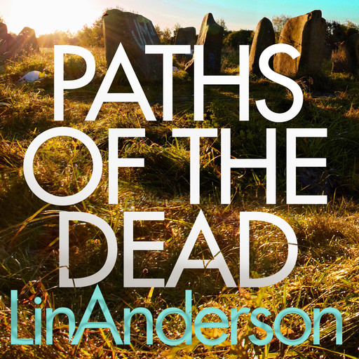 Paths of the Dead, Lin Anderson