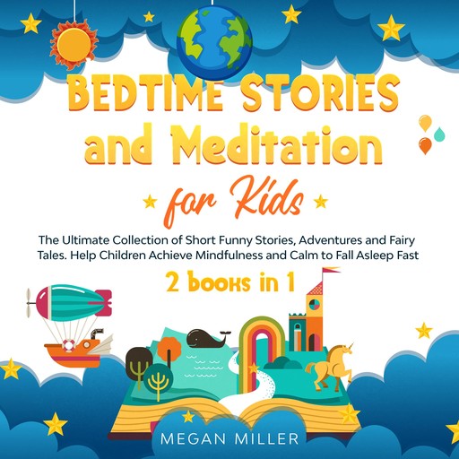 Bedtime Stories and Meditation for Kids, Megan Miller