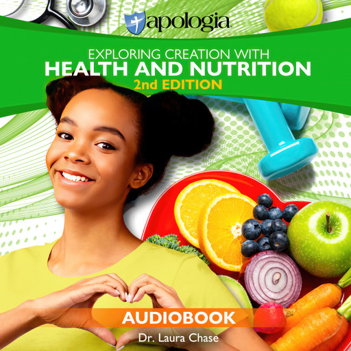 Exploring Creation with Health and Nutrition, 2nd edition, Laura Chase