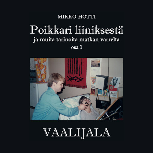 Poikkari liiniksestä ja muita tarinoita matkan varrelta, Mikko Hotti