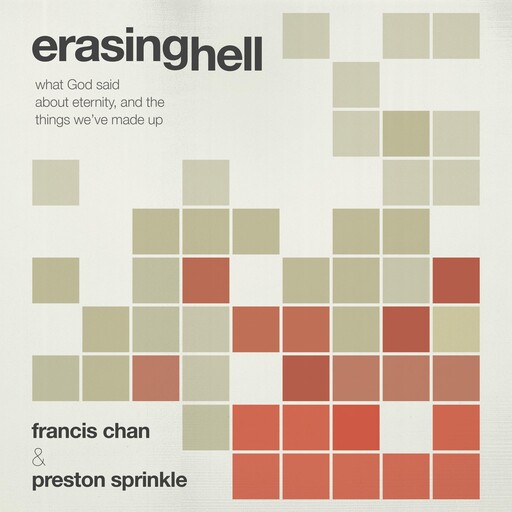 Erasing Hell, Francis Chan, Preston Sprinkle