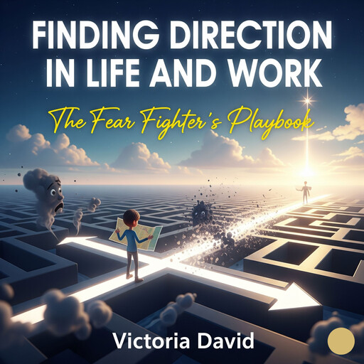 Finding Direction in Life and Work, Victoria David