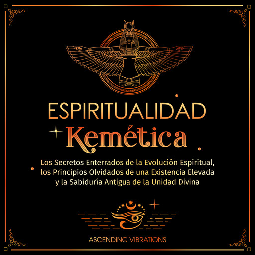 Espiritualidad Kemética, Ascending Vibrations