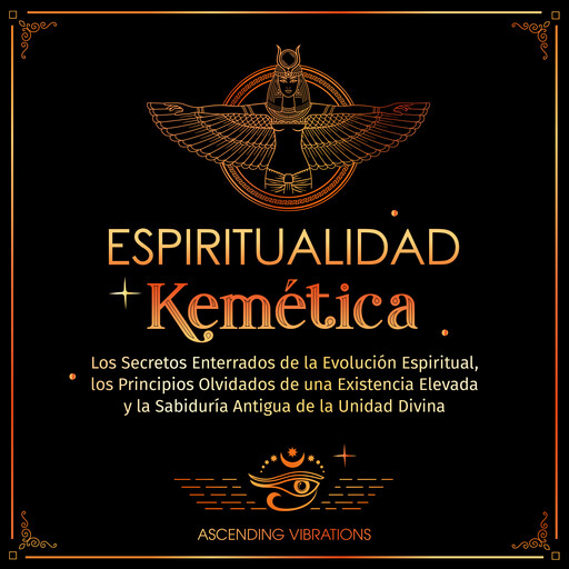 Espiritualidad Kemética, Ascending Vibrations