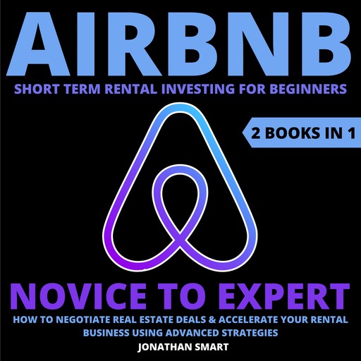 Airbnb Short Term Rental Investing For Beginners, Jonathan Smart