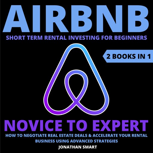 Airbnb Short Term Rental Investing For Beginners, Jonathan Smart