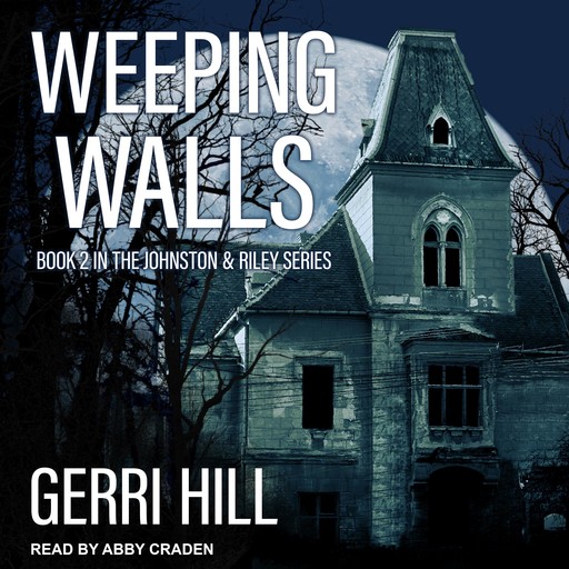 Weeping Walls, Gerri Hill