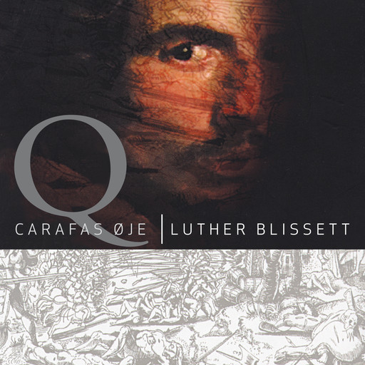 Q - Carafas øje, Luther Blissett