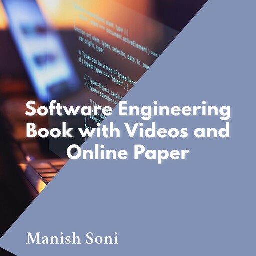 Software Engineering Book with Videos and Online Paper, Manish Soni