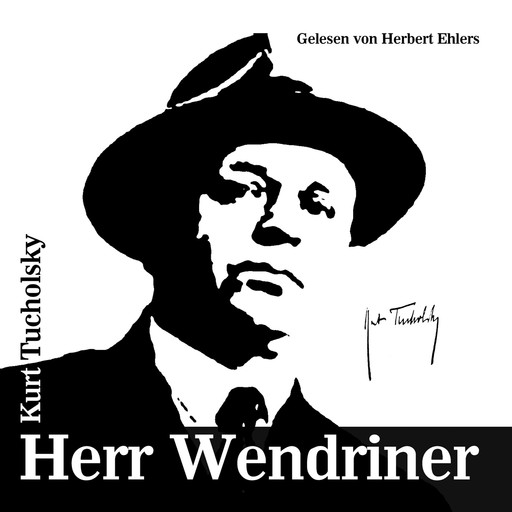 Herr Wendriner, Kurt Tucholsky