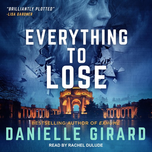 Everything To Lose, Danielle Girard