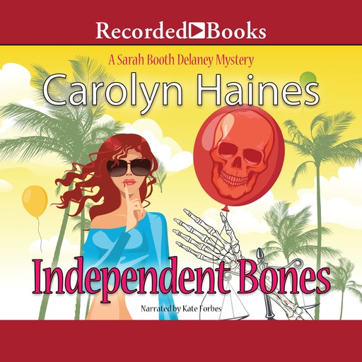 Independent Bones, Carolyn Haines