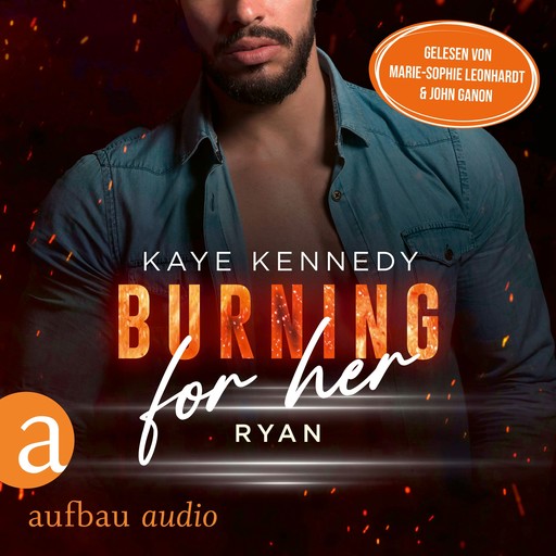 Burning for Her - Ryan - Burning for the Bravest, Band 3 (Ungekürzt), Kaye Kennedy