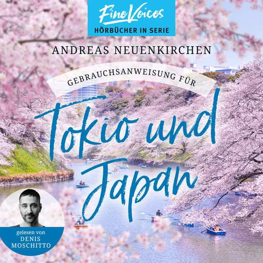 Gebrauchsanweisung für Tokio und Japan (ungekürzt), Andreas Neuenkirchen