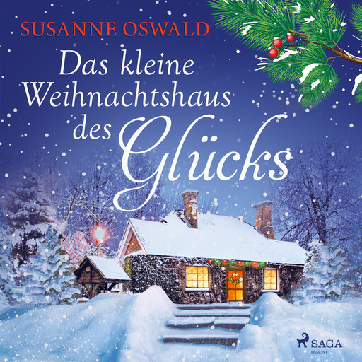 Das kleine Weihnachtshaus des Glücks, Susanne Oswald