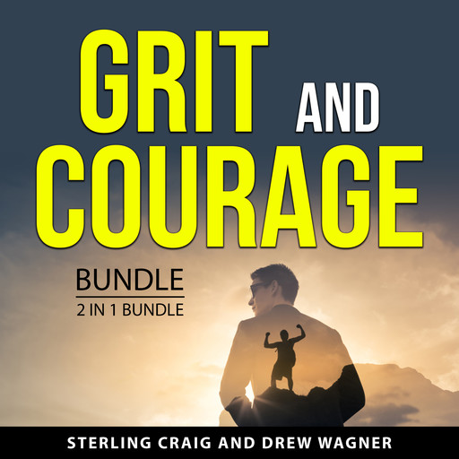 Grit and Courage Bundle, 2 in 1 Bundle, Sterling Craig, Drew Wagner