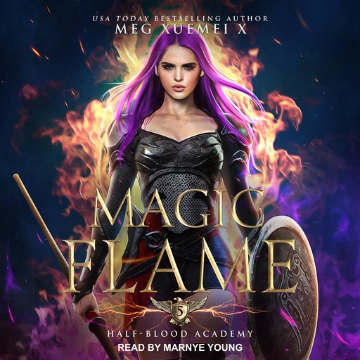 Half-Blood Academy 5: Magic Flame, Meg Xuemei X