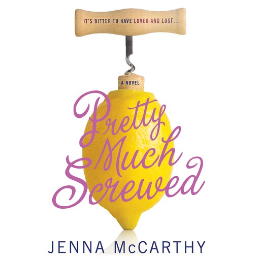Pretty Much Screwed, Jenna McCarthy