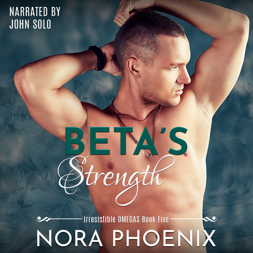 Beta's Strength, Nora Phoenix