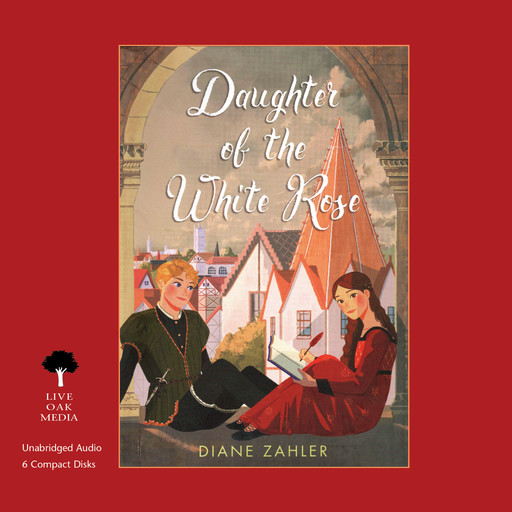 Daughter of the White Rose, Diane Zahler