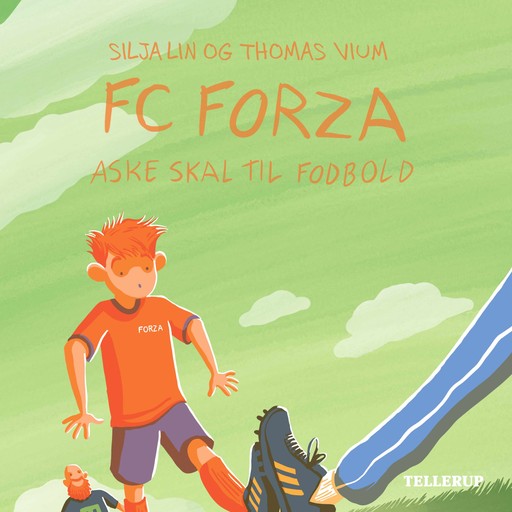 FC Forza #1: Aske skal til fodbold, Thomas Vium, Silja Lin