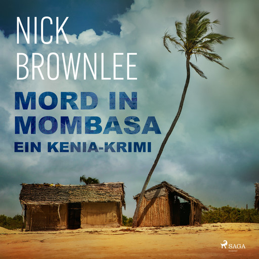 Mord in Mombasa. Ein Kenia-Krimi, Nick Brownlee