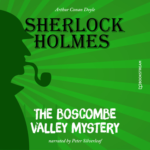 The Boscombe Valley Mystery (Unabridged), Arthur Conan Doyle