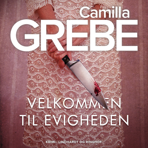 Velkommen til evigheden, Camilla Grebe