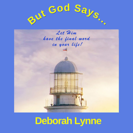 But God Says, Deborah Lynne