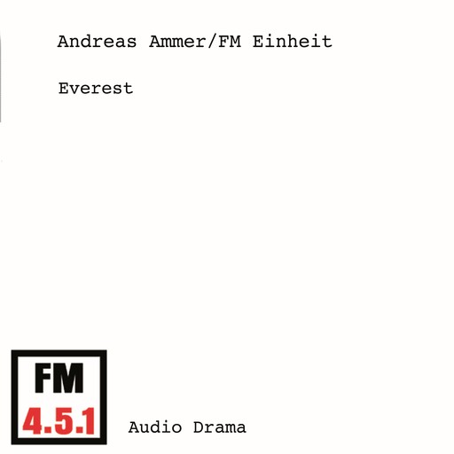 Everest, Andreas Ammer, FM Einheit