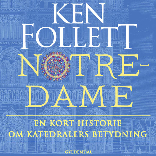 Notre-Dame, Ken Follett
