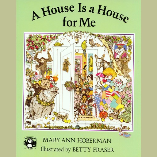 A House Is A House for Me, Mary Ann Hoberman