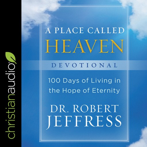 A Place Called Heaven Devotional, Robert Jeffress