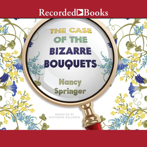 The Case of the Bizarre Bouquets, Nancy Springer