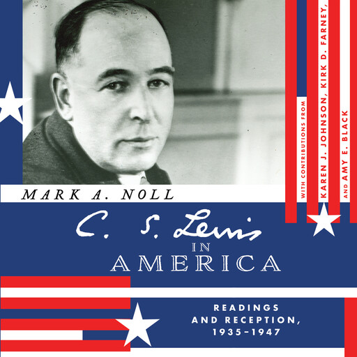 C.S. Lewis in America, Mark A. Noll