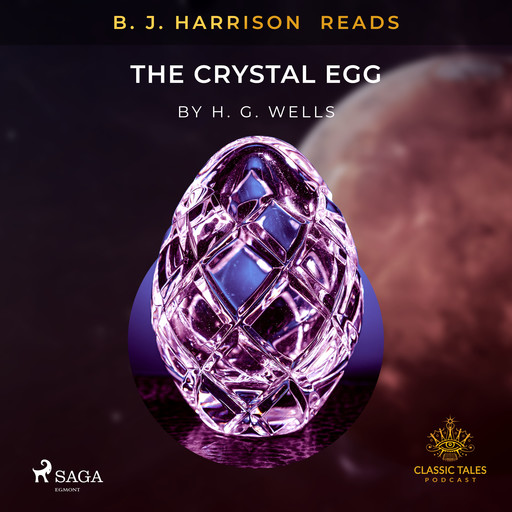 B.J. Harrison Reads The Crystal Egg, Herbert Wells