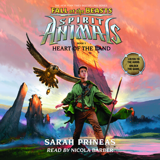 Heart of the Land (Spirit Animals: Fall of the Beasts, Book 5), Sarah Prineas
