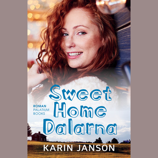 Sweet Home Dalarna, Karin Janson