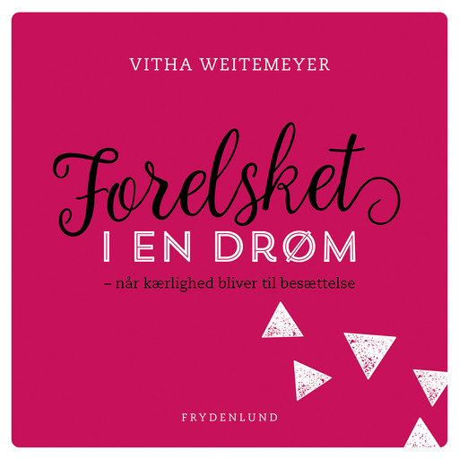 Forelsket i en drøm, Vitha Weitemeyer