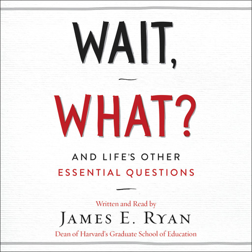 Wait, What?, James Ryan