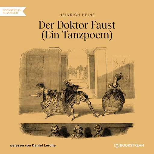 Der Doktor Faust - Ein Tanzpoem (Ungekürzt), Heinrich Heine
